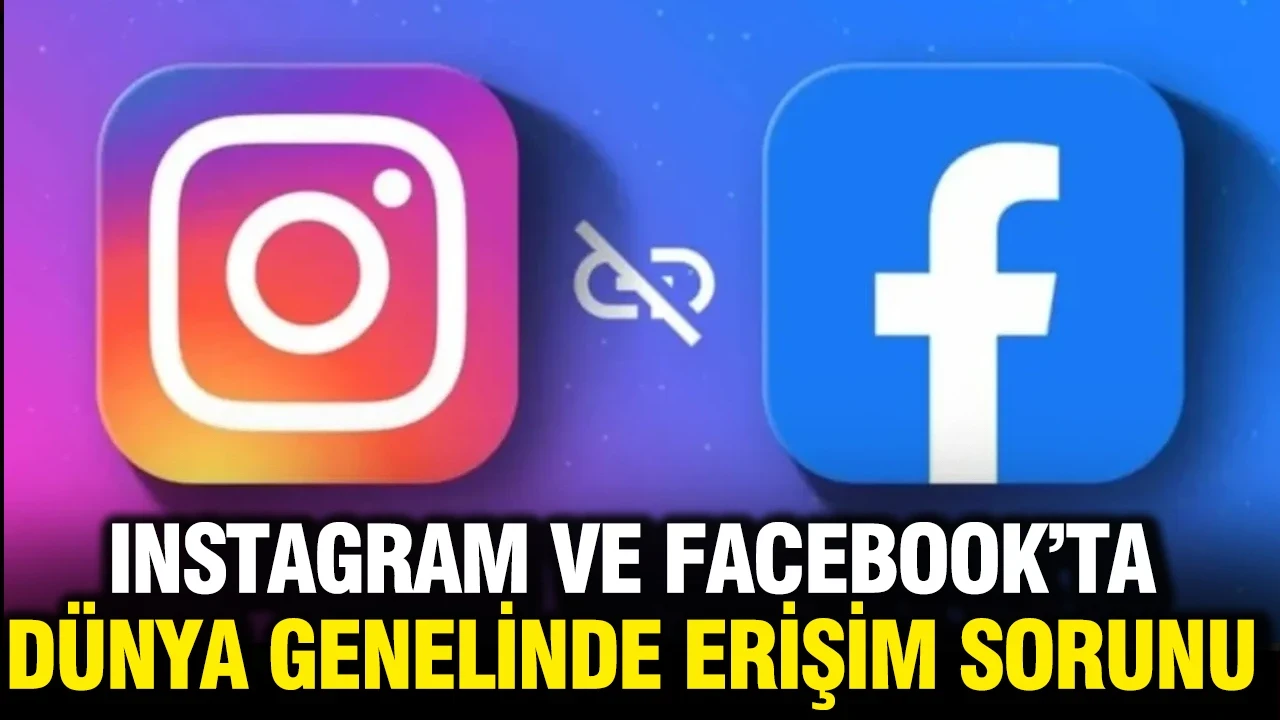 Instagram ve Facebook'ta dünya genelinde erişim sorunu