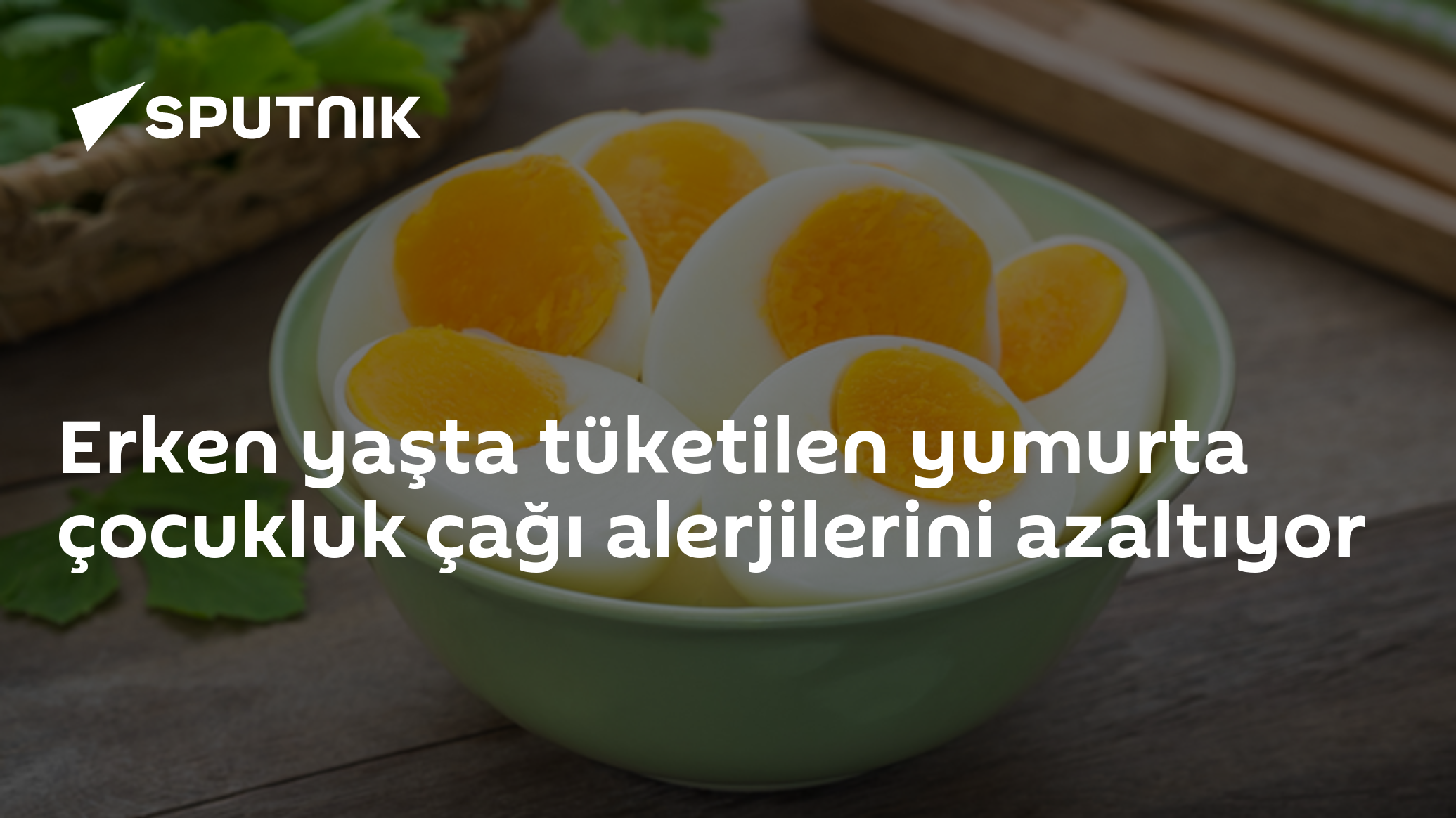 Erken yaşta tüketilen yumurta çocukluk çağı alerjilerini azaltıyor