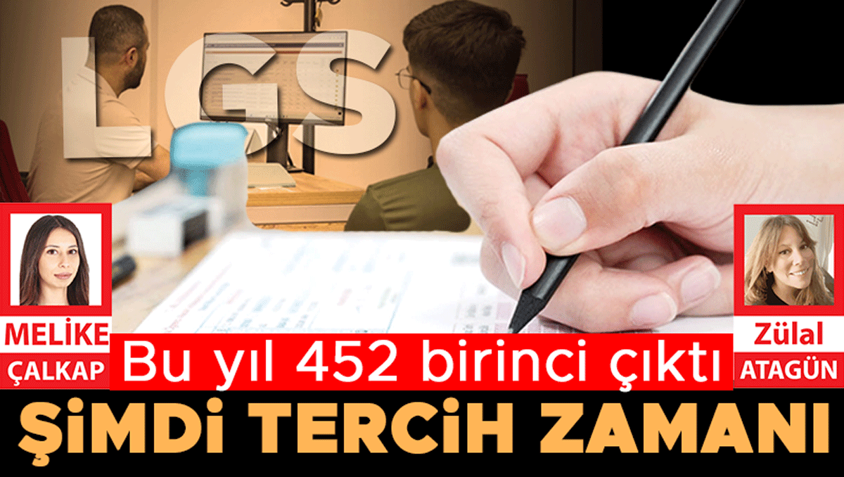 LGS sonuçları açıklandı: 452 şampiyon… Şimdi tercih zamanı