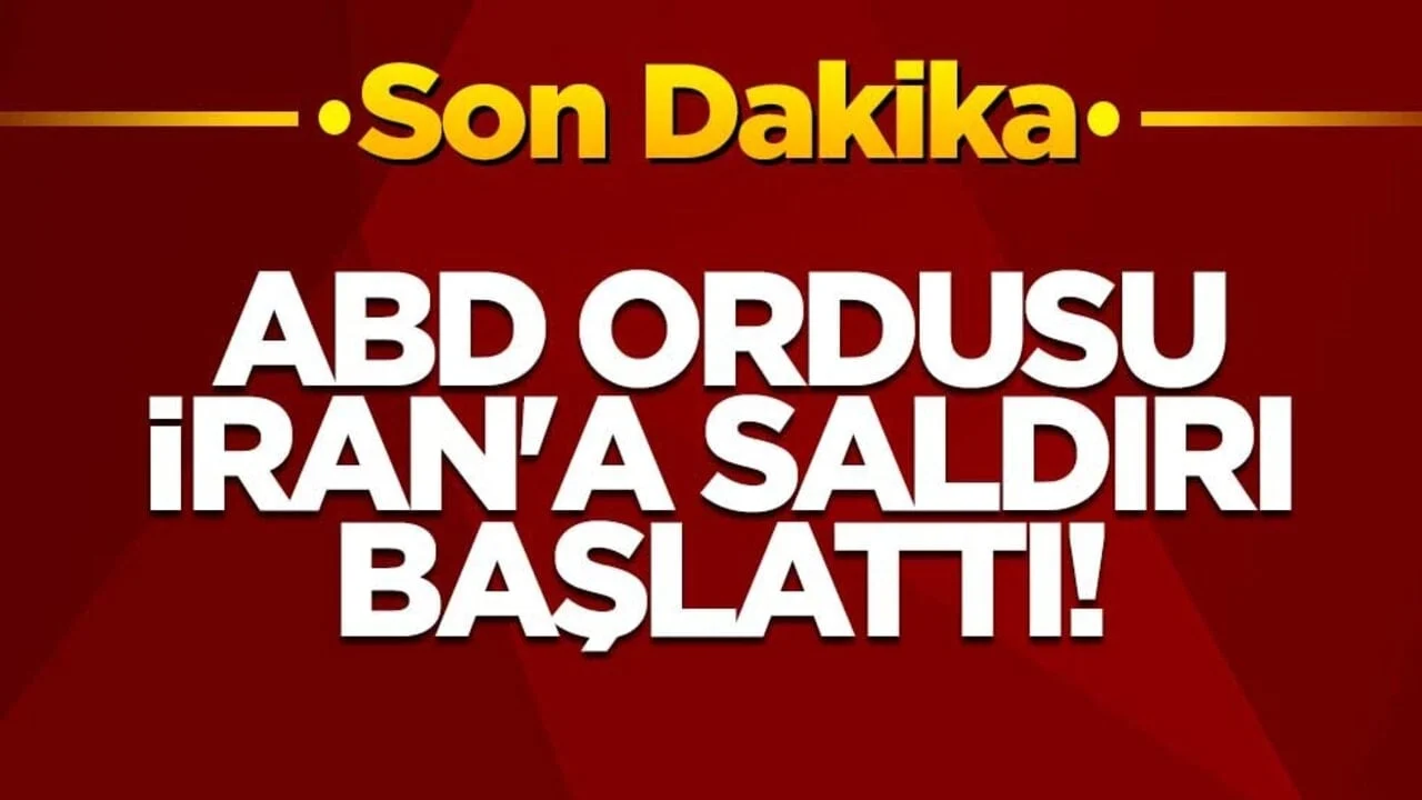 ABD ordusu İran'a saldırı başlattı!