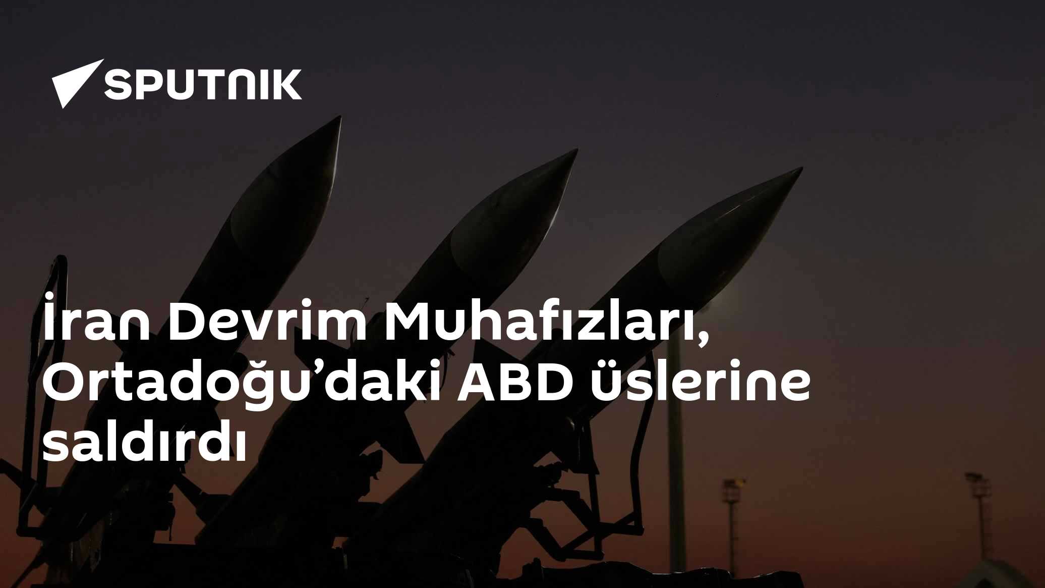 İran Devrim Muhafızları, Ortadoğu’daki ABD üslerine saldırdı