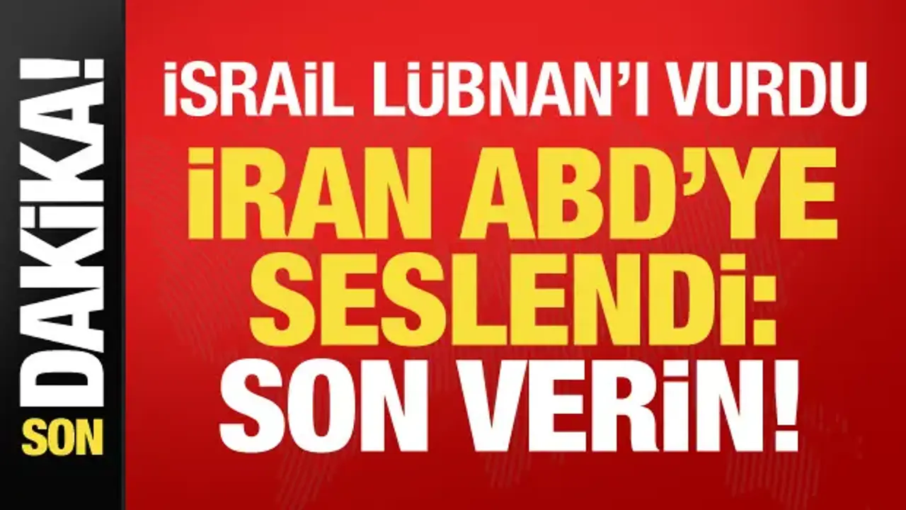 Son dakika... İsrail Lübnan'ı vurdu, İran ABD'ye seslendi: Son verin!
