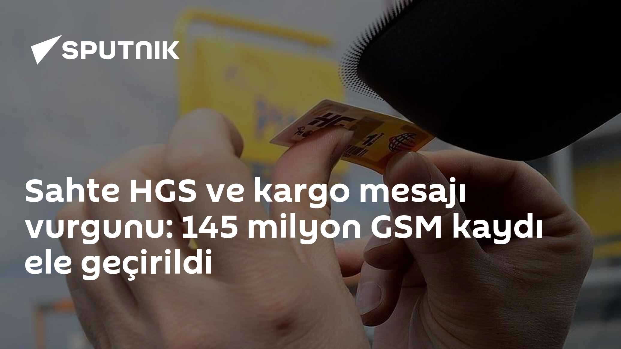 Sahte HGS ve kargo mesajı vurgunu: 145 milyon GSM kaydı ele geçirildi