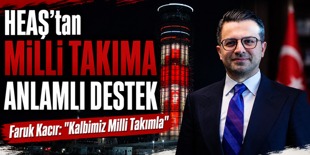 HEAŞ'tan Milli Takıma Anlamlı Destek