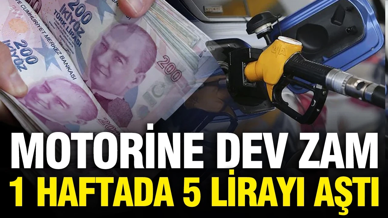 Motorine bir zam daha geldi: 1 haftada 5 lirayı aştı
