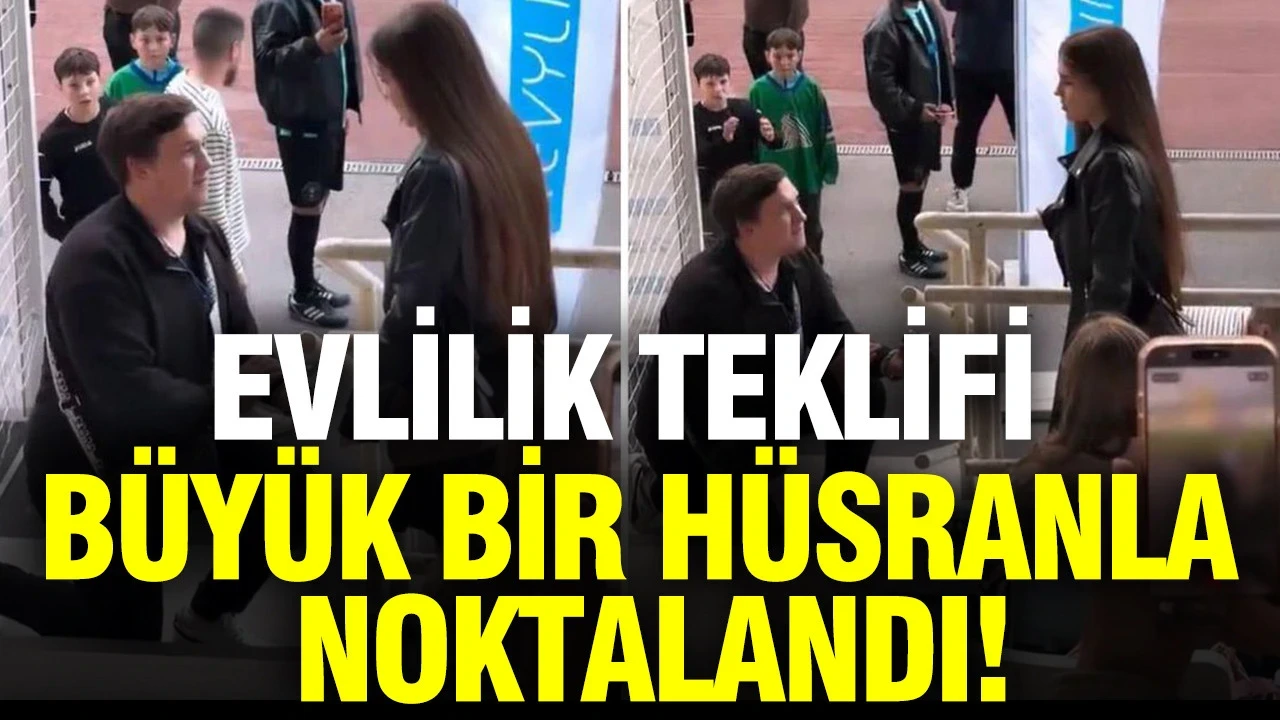Evlilik teklifi büyük bir hüsranla noktalandı