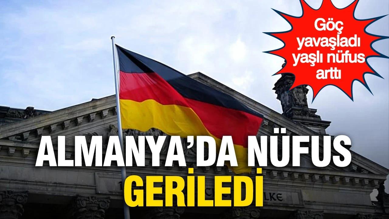 Almanya'da nüfus geriledi: Göç yavaşladı, yaşlı nüfus arttı