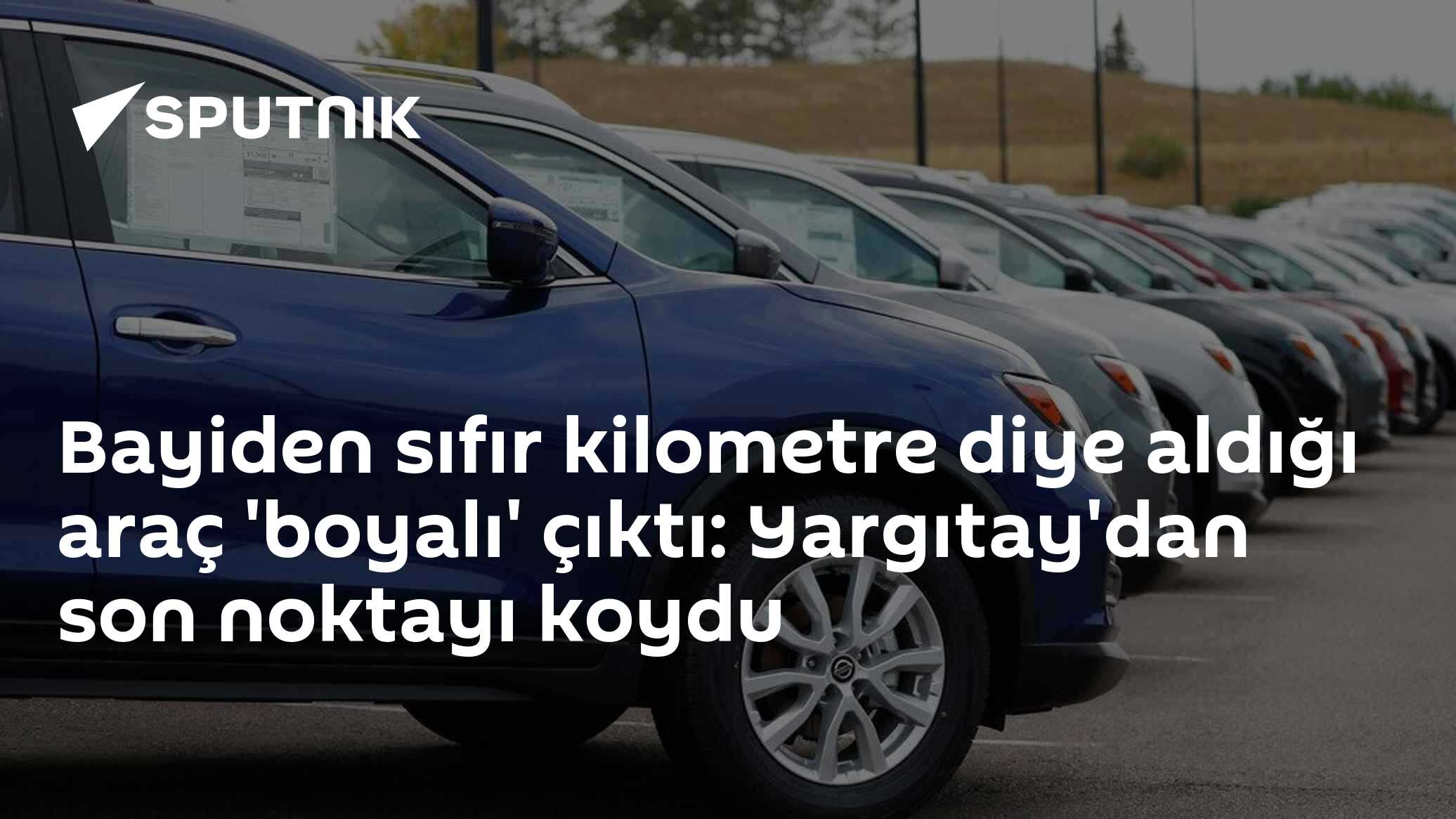 Bayiden sıfır kilometre diye aldığı araç 'boyalı' çıktı: Yargıtay'dan 'değer kaybı ödensin' kararı verdi