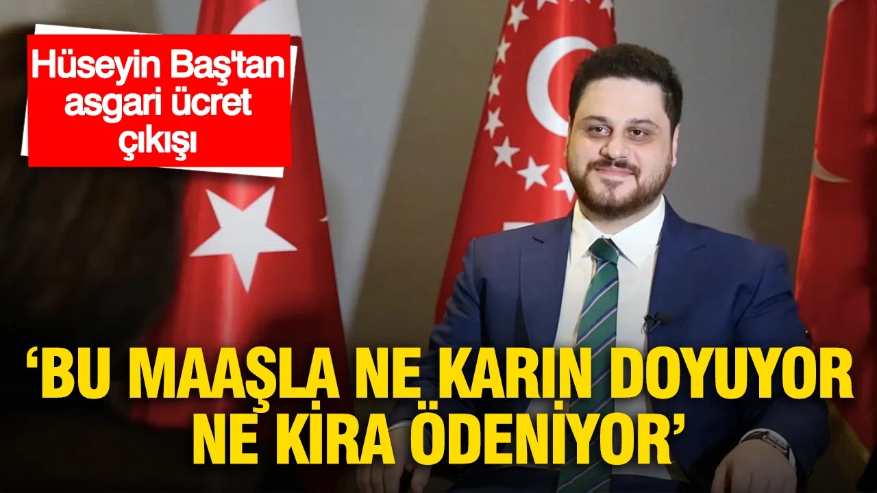 Hüseyin Baş'tan asgari ücret çıkışı: "Bu maaşla ne karın doyuyor ne kira ödeniyor"