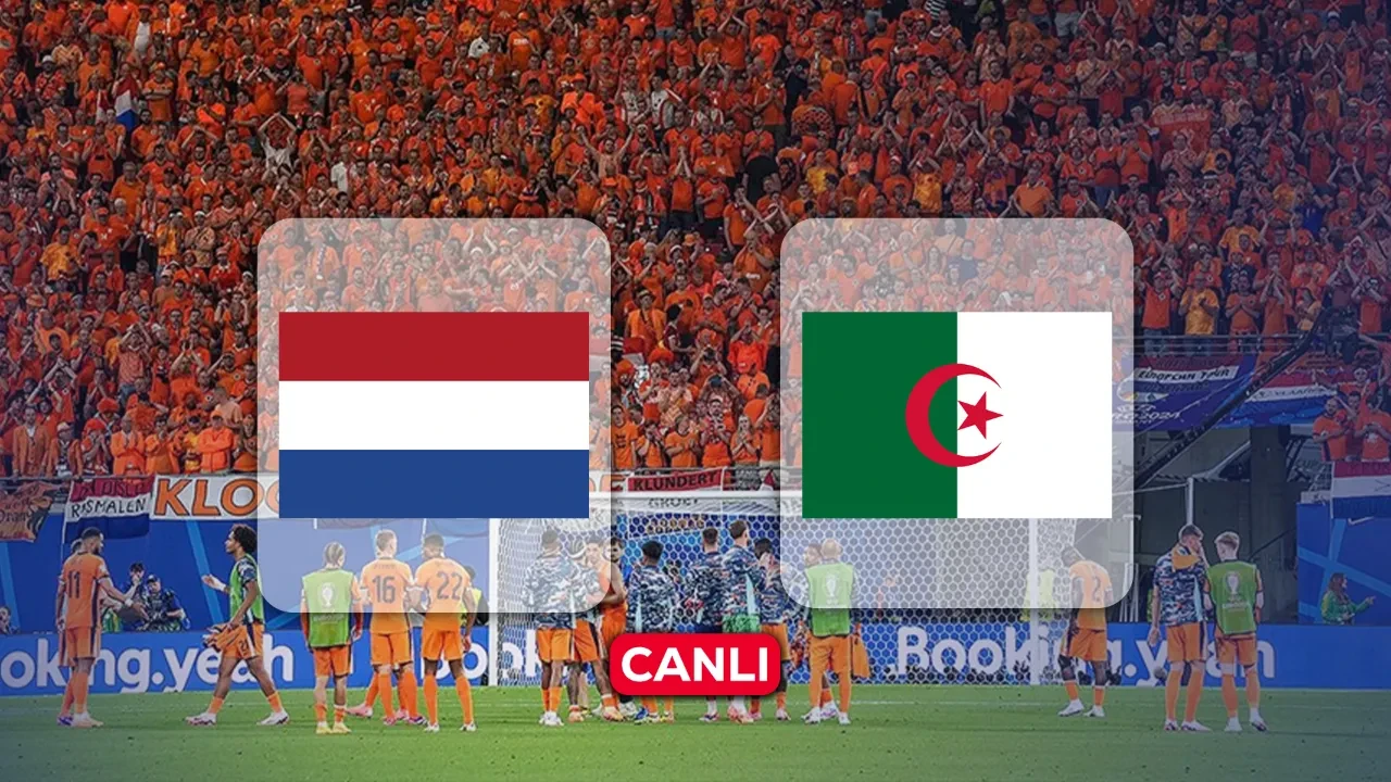 Hollanda Cezayir hangi kanalda, CANLI nereden izlenir? Mücadele başlıyor