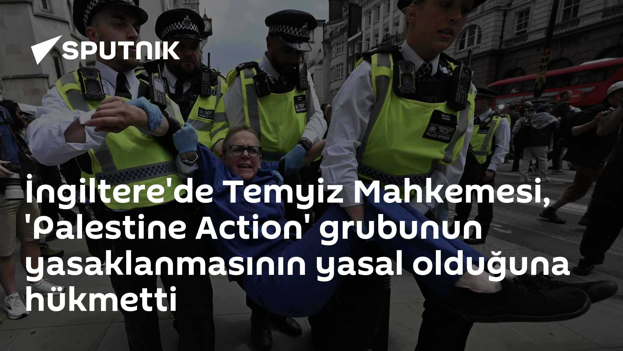 İngiltere'de Temyiz Mahkemesi, 'Palestine Action' grubunun yasaklanmasının yasal olduğuna hükmetti