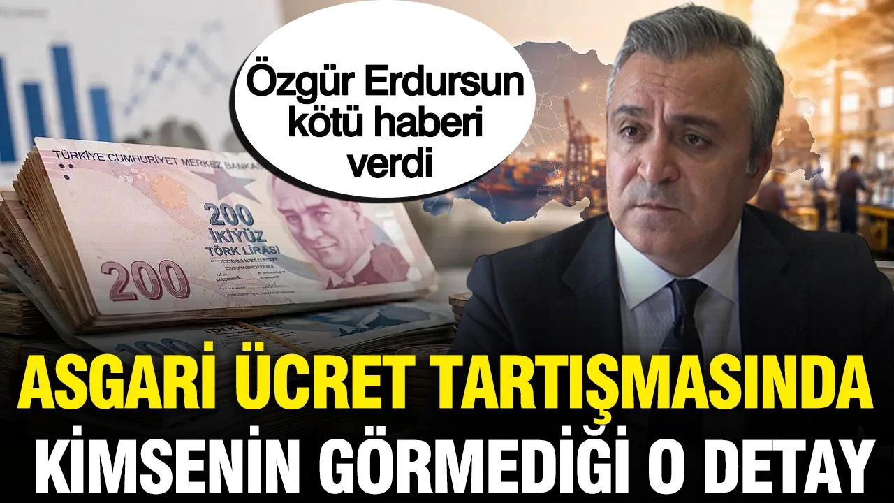 SGK uzmanı Özgür Erdursun asgari ücretteki asıl tehlikeyi açıkladı