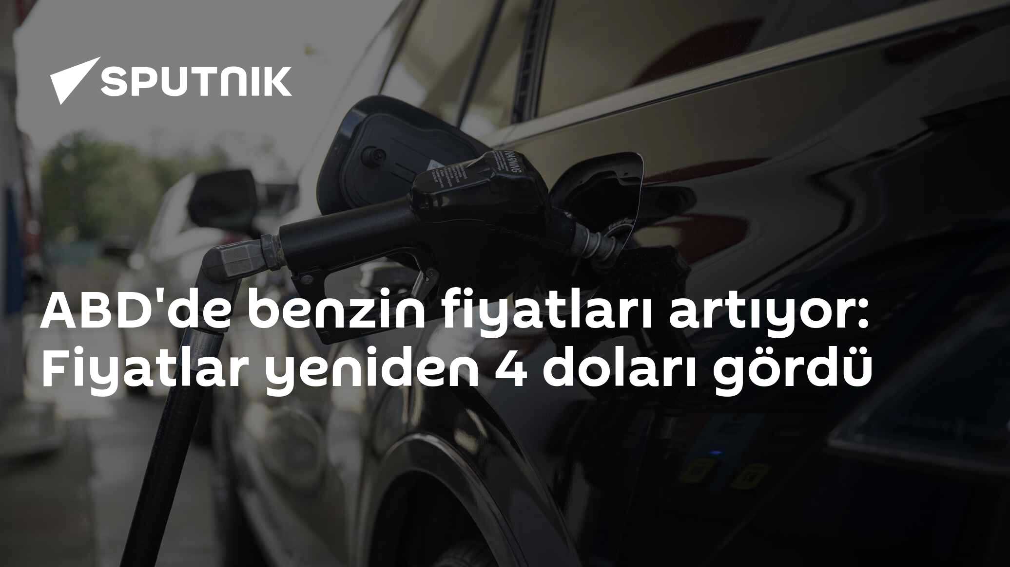ABD'de benzin fiyatları artıyor: Fiyatlar yeniden 4 doları gördü
