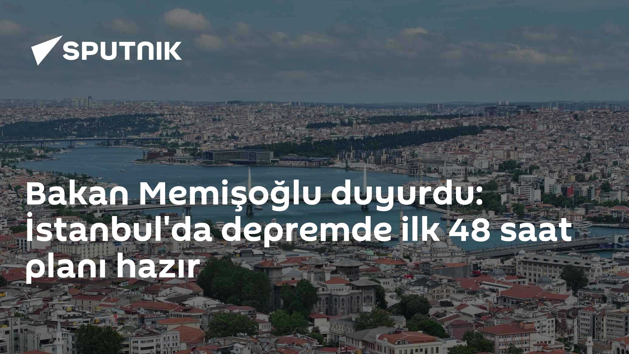 Bakan Memişoğlu duyurdu: İstanbul'da depremde ilk 48 saat planı hazır