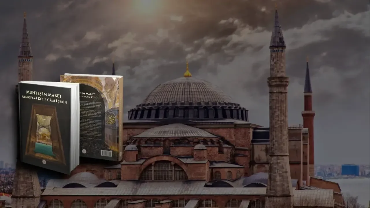 İletişim Başkanlığından Ayasofya'ya eseri: "Muhteşem Mabet Ayasofya-i Kebir Cami-i Şerifi" yayımlandı