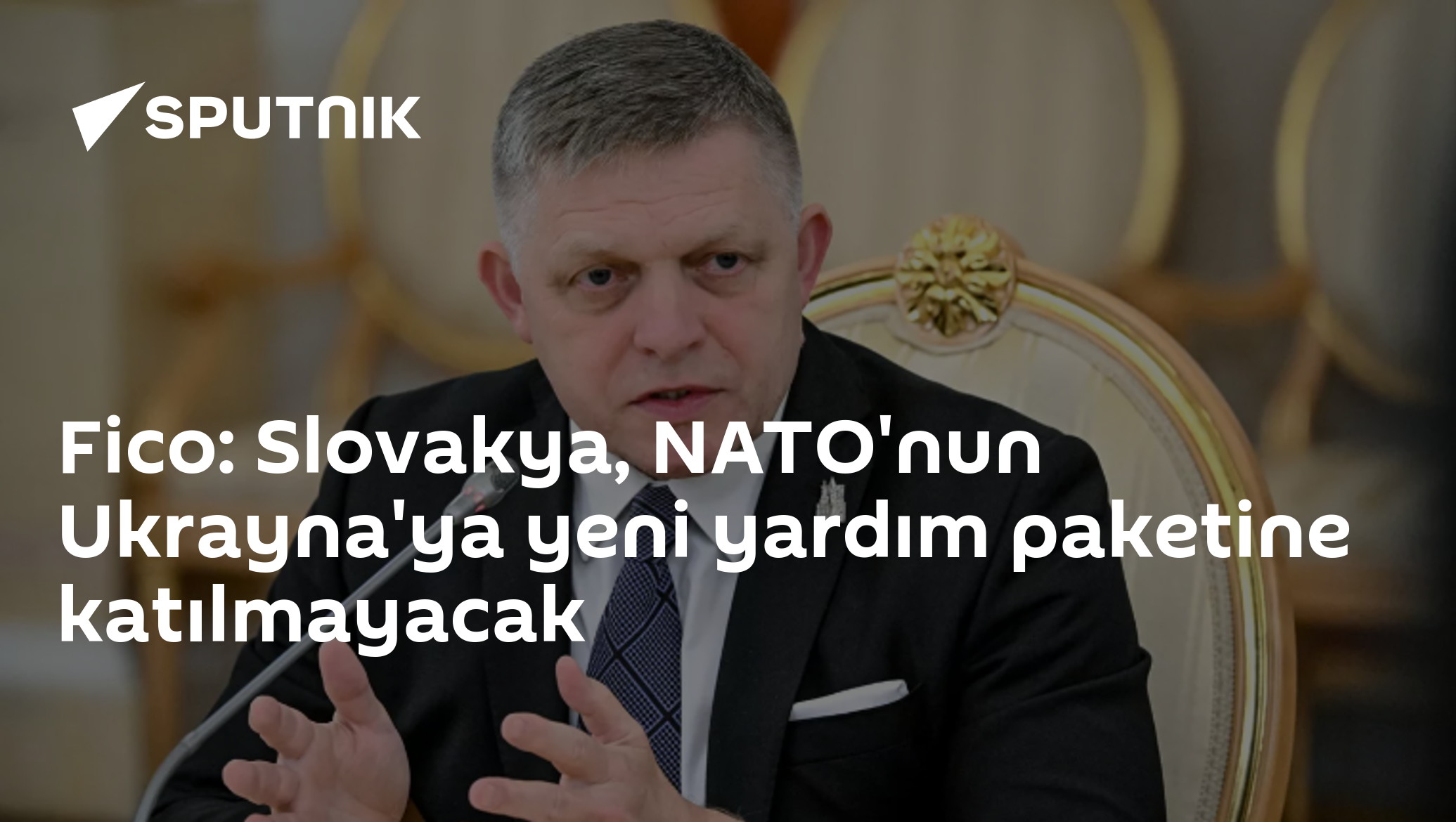 Fico: Slovakya, NATO'nun Ukrayna'ya yeni yardım paketine katılmayacak