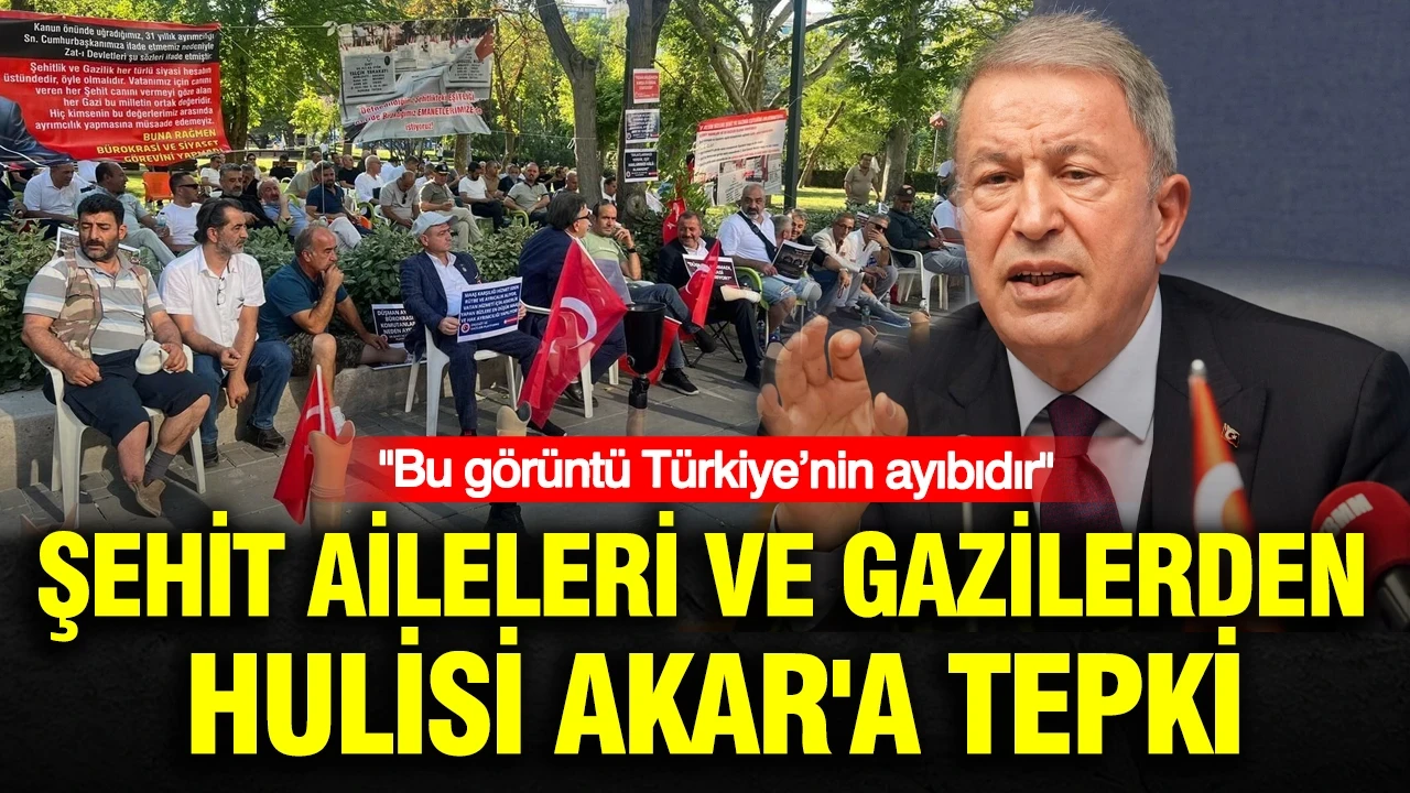 Şehit aileleri ve gazilerden Hulisi Akar'a tepki: Bu görüntü Türkiye’nin ayıbıdır