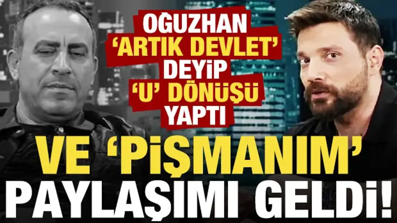 Ve Oğuzhan Uğur'dan yeni açıklama: Pişmanım, devlet...