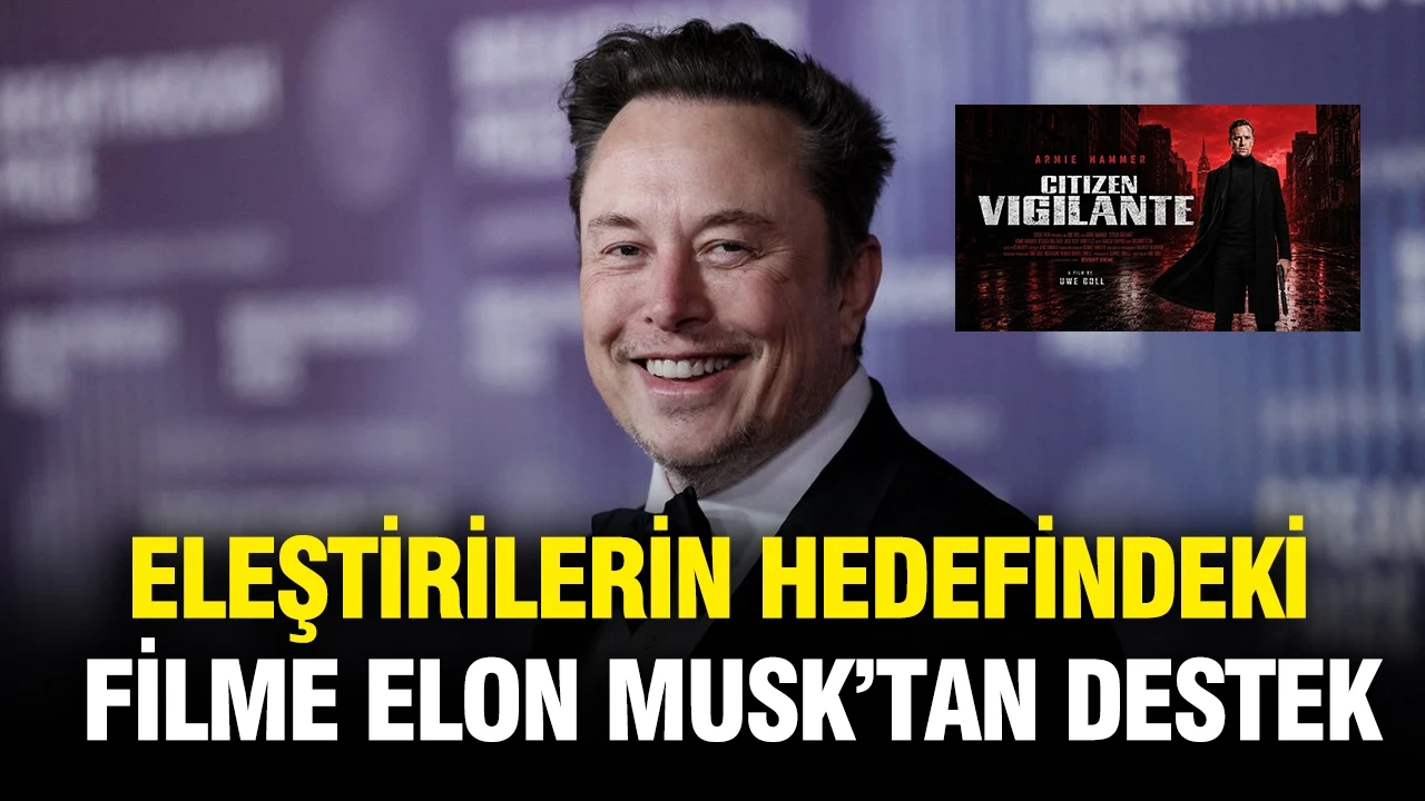Eleştirilerin hedefindeki filme Elon Musk'tan destek