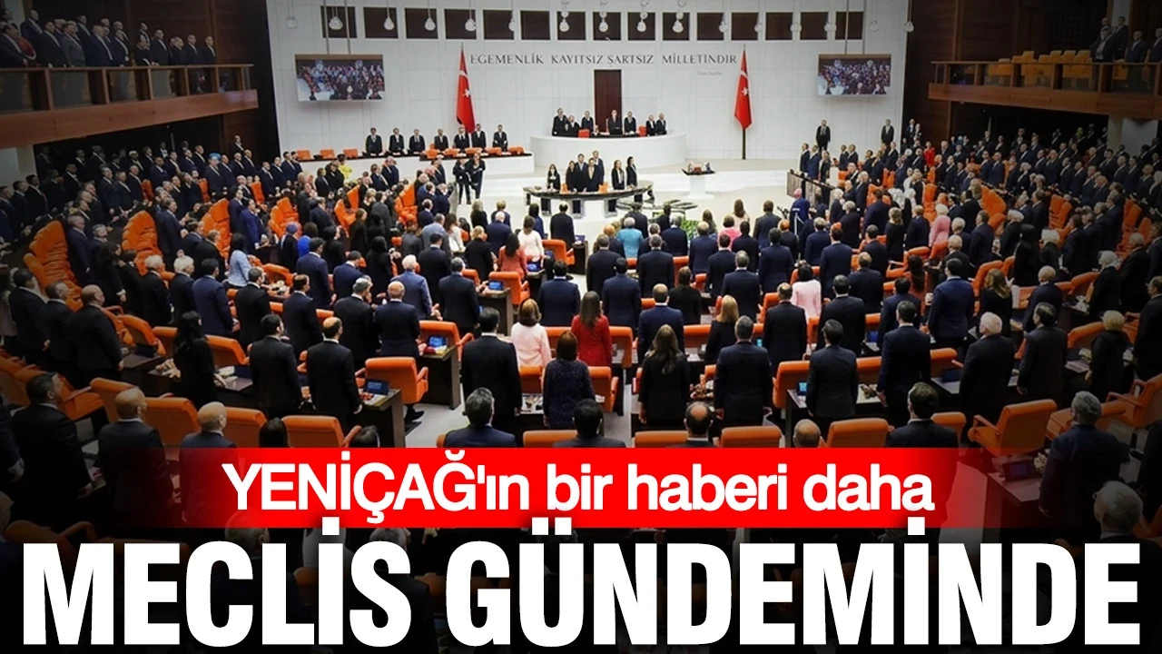 İçişleri Bakanlığına 'Alimler Listesi' sorusu: YENİÇAĞ'ın bir haberi daha Meclis gündeminde