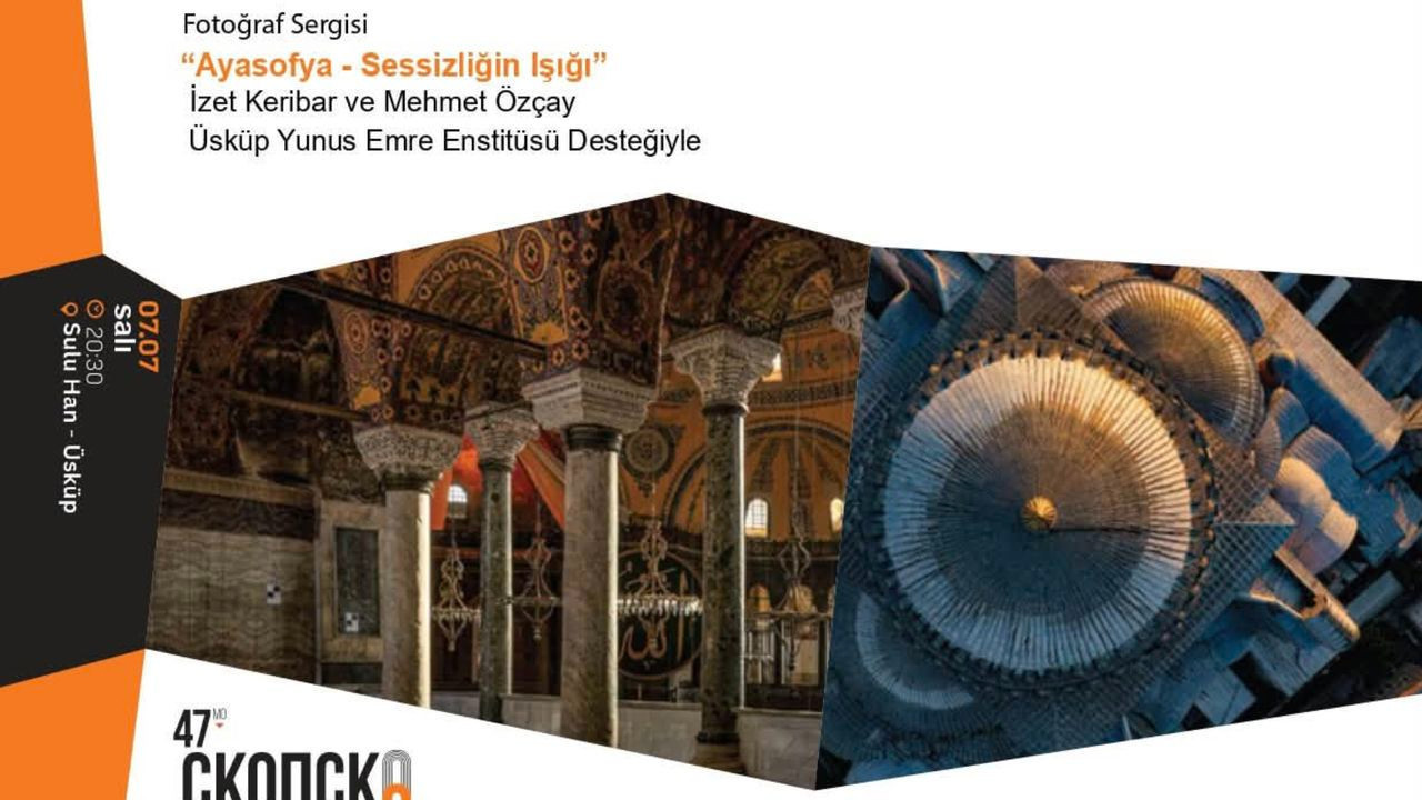 Üsküp'te Ayasofya-Sessizliğin Işığı sergisi açıldı