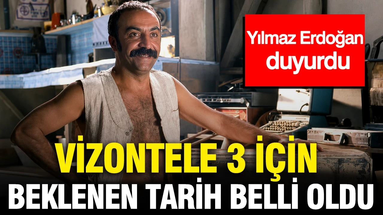 Yılmaz Erdoğan duyurdu: Vizontele 3 için beklenen tarih belli oldu