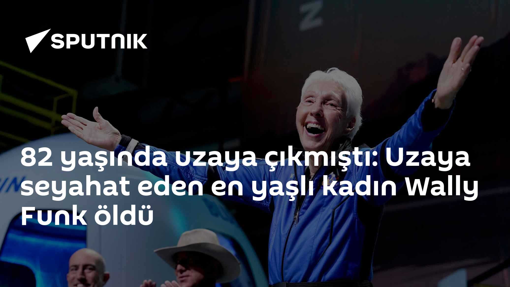 82 yaşında uzaya çıkmıştı: Uzaya seyahat eden en yaşlı kadın Wally Funk öldü