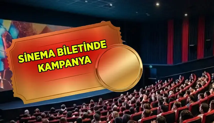 SİNEMA BİLETİ FİYATLARI 2026: Sinema biletlerinde ne kadar indirim olacak? Kimler indirimli sinema bileti alacak?