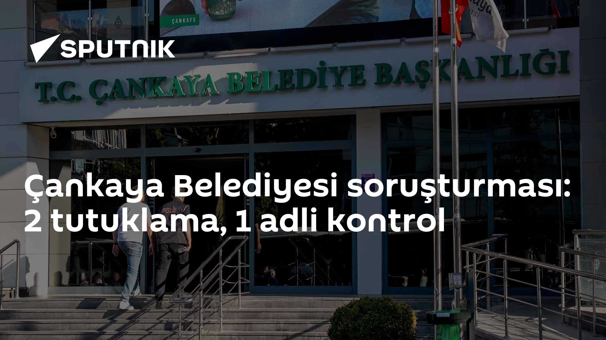 Çankaya Belediyesi soruşturması: 2 tutuklama, 1 adli kontrol