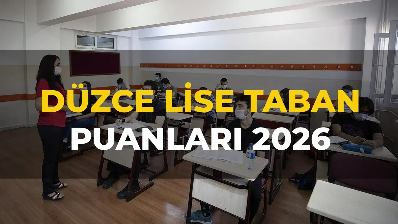Düzce lise taban puanları 2026 ve LGS yüzdelik dilimleri ve okul kontenjanları! Fen Lisesi, Anadolu Lisesi, Sosyal Bilimler