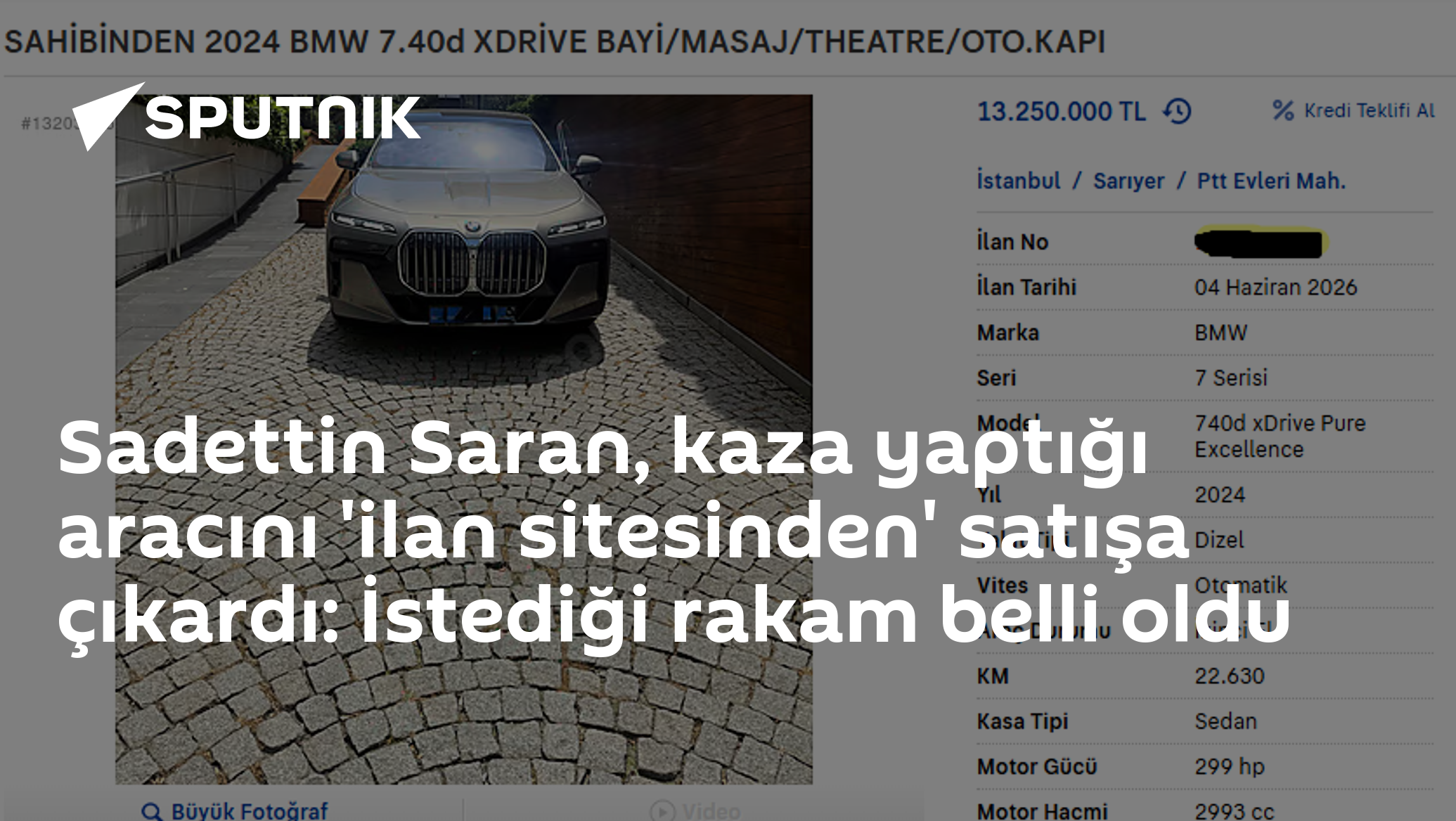 Sadettin Saran, kaza yaptığı aracını 'ilan sitesinden' satışa çıkardı: İstediği rakam belli oldu