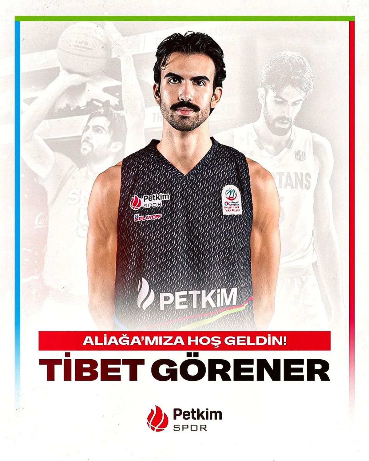Aliağa Petkimspor, Tibet Görener'i kadrosuna kattı