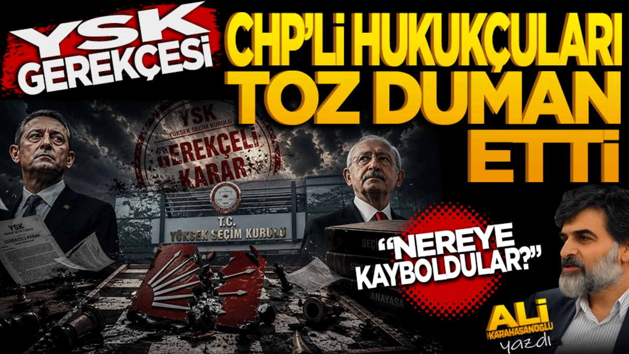 YSK Gerekçesi CHP'li Hukukçuları toz duman etti