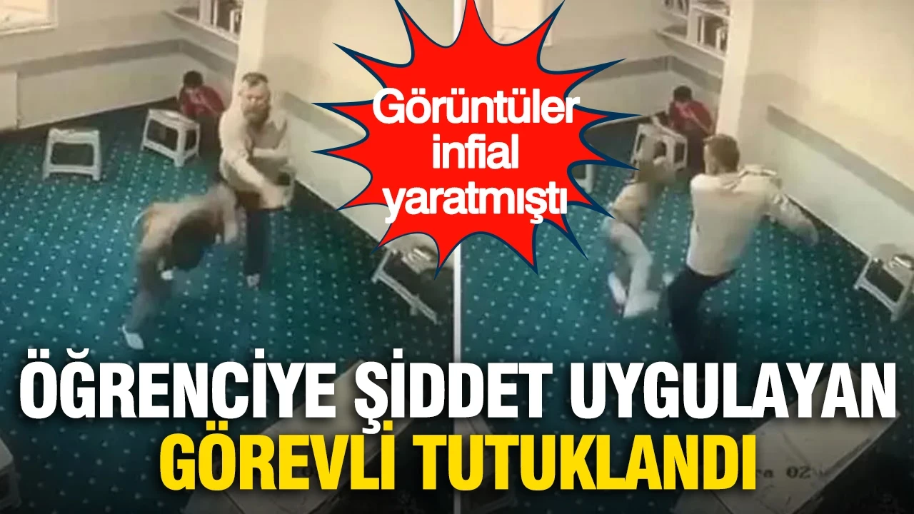 Yurttaki şiddet görüntüleri infial yaratmıştı: Görevli tutuklandı