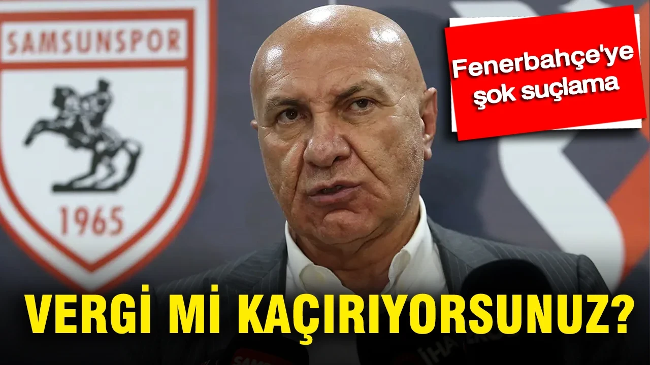 Yüksel Yıldırım'dan Fenerbahçe'ye Galatasaray üzerinden çıkış: 'Vergi mi kaçırıyorsunuz?'
