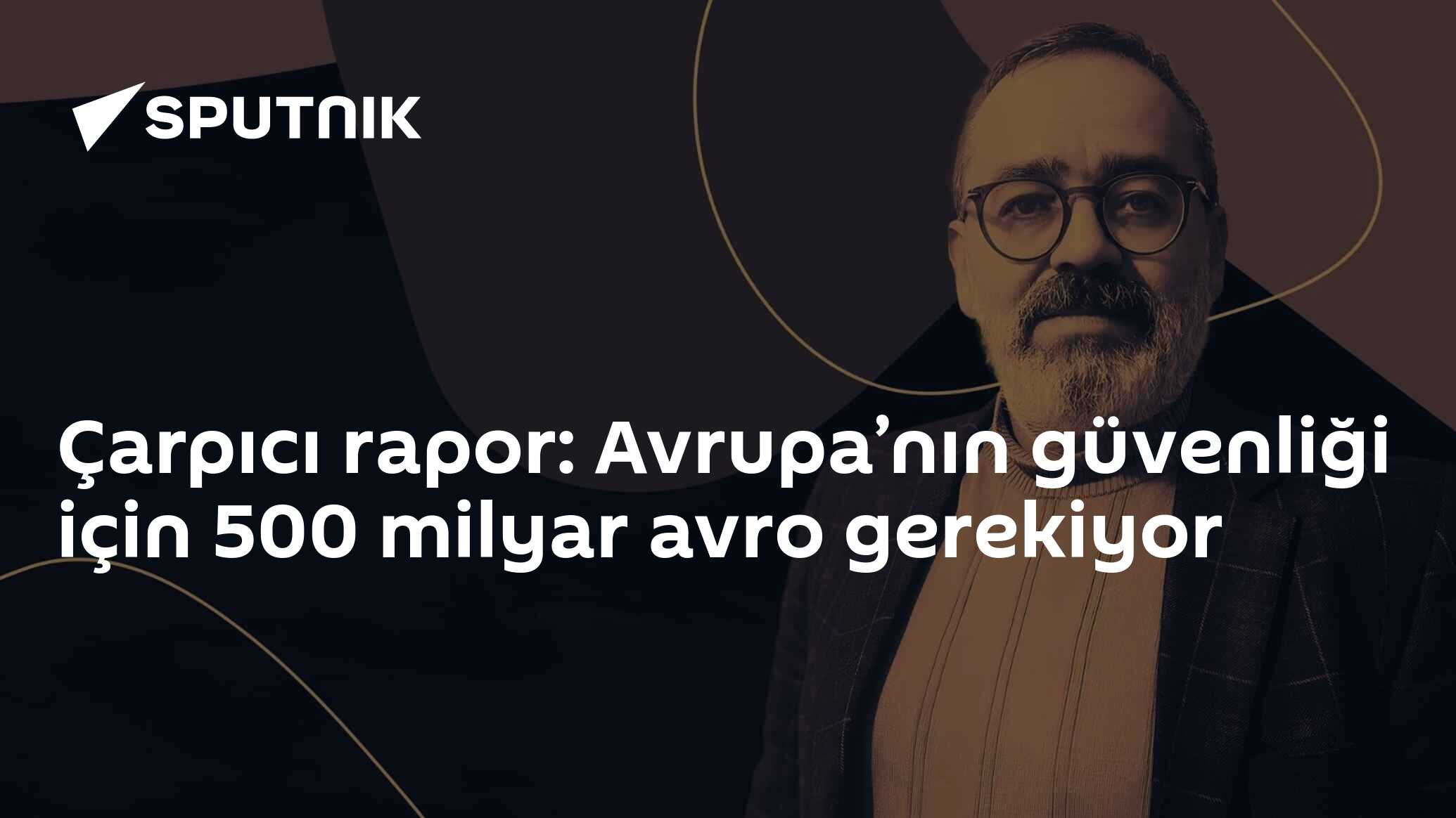 Çarpıcı rapor: Avrupa’nın güvenliği için 500 milyar avro gerekiyor