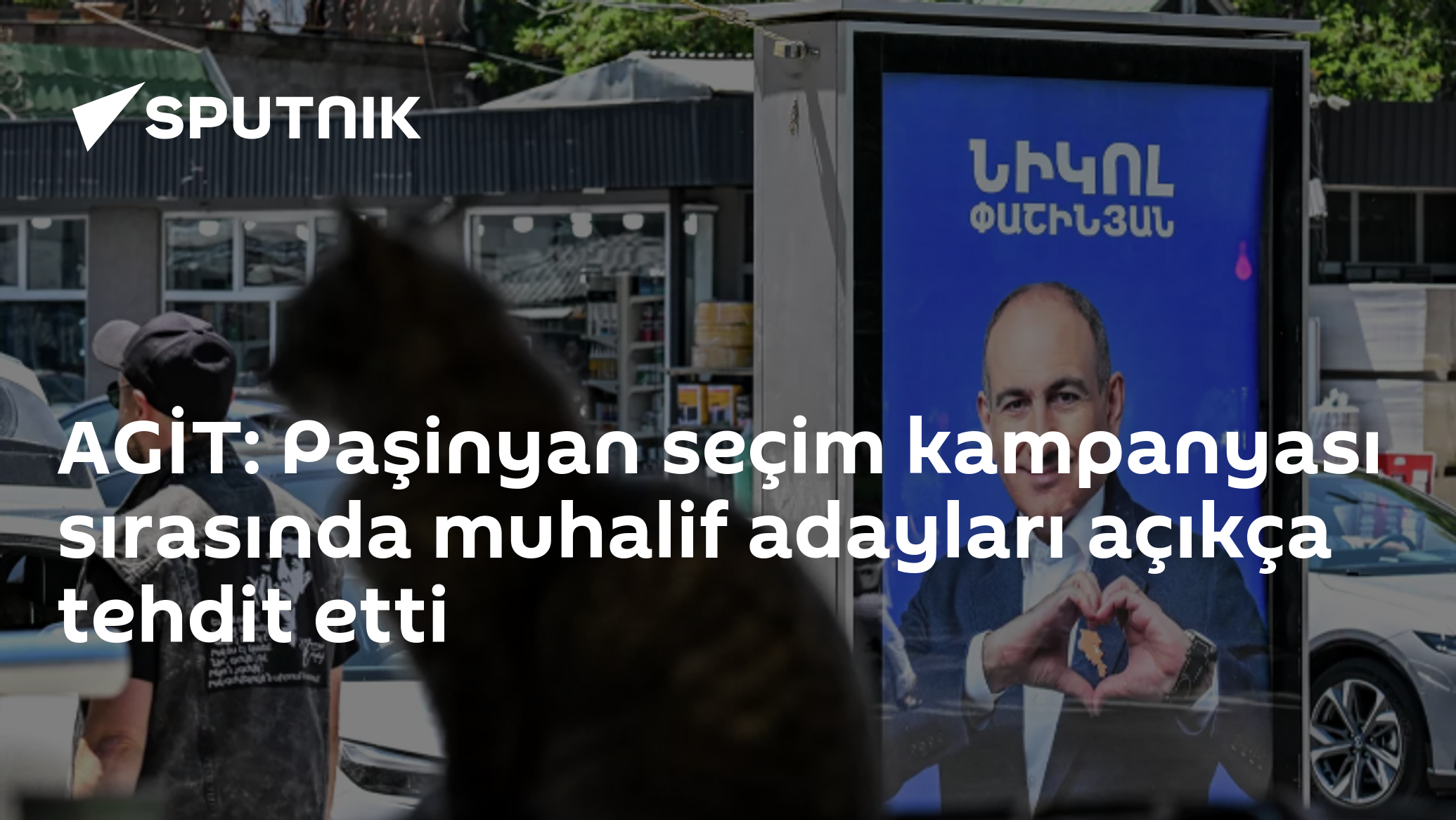 AGİT: Paşinyan seçim kampanyası sırasında muhalif adayları açıkça tehdit etti