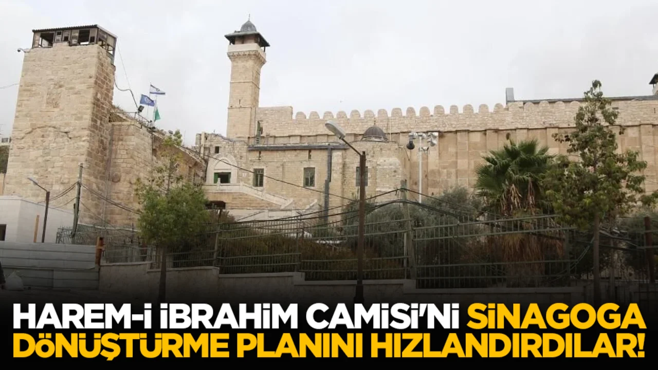 Yahudiler Harem-i İbrahim Camisi'ni sinagoga dönüştürmeye çalışıyor!