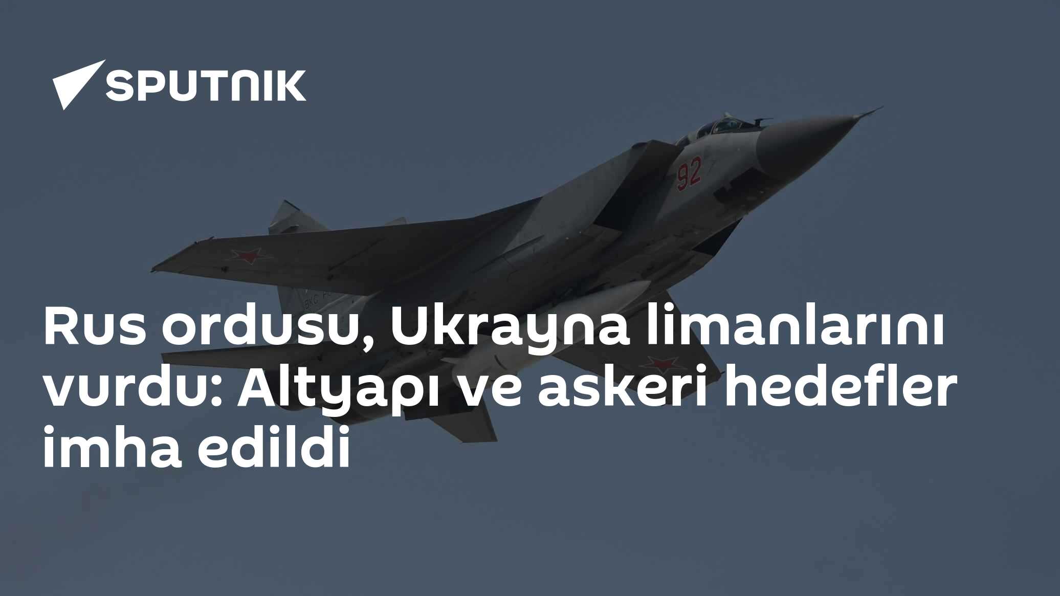 Rus ordusu, Ukrayna limanlarını vurdu: Altyapı ve askeri hedefler imha edildi