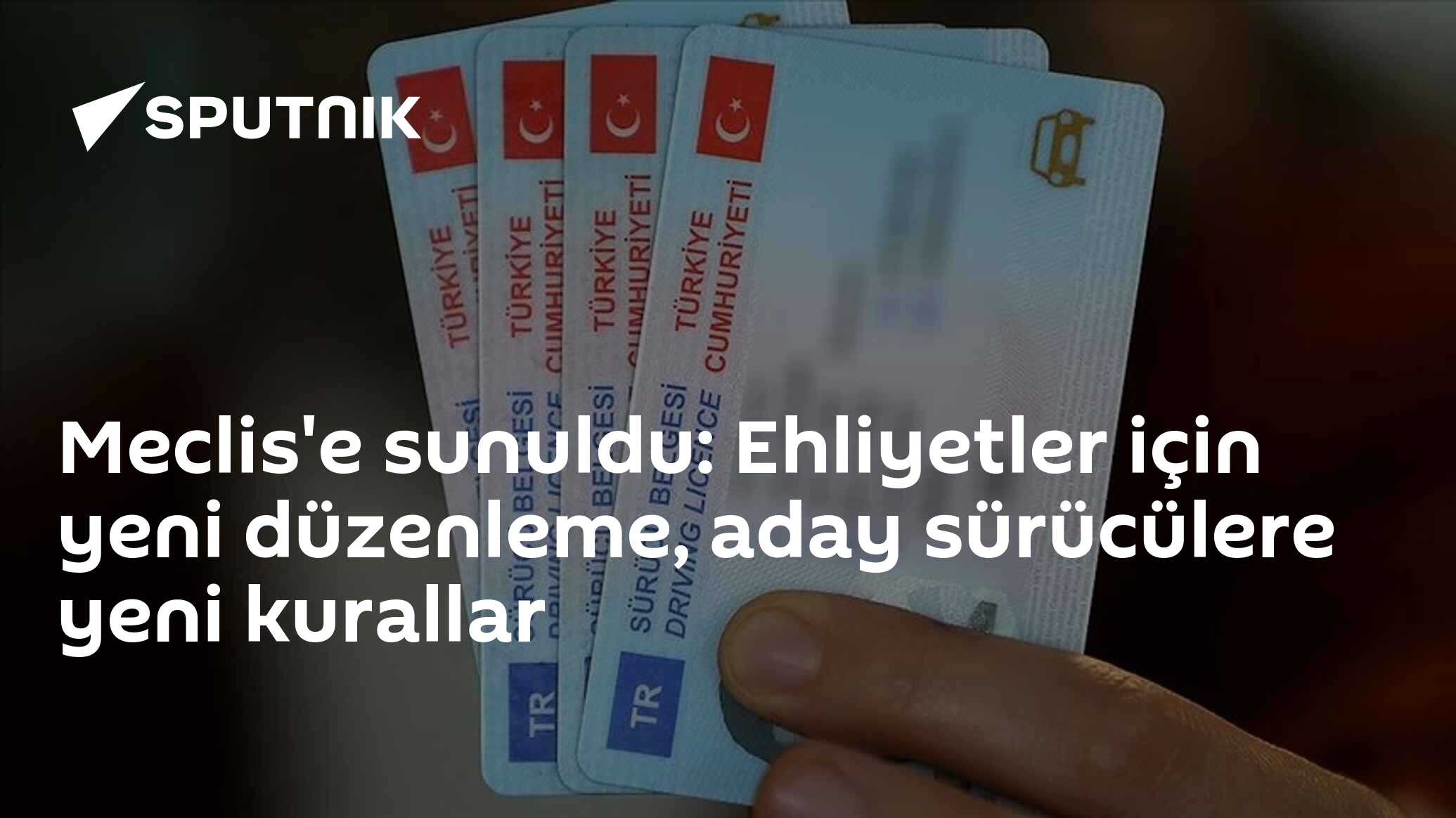 Meclis'e sunuldu: Ehliyetler için yeni düzenleme, aday sürücülere yeni kurallar