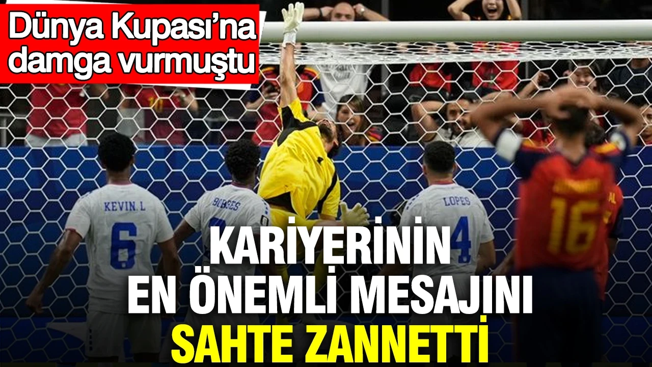 Dünya Kupası’na damga vurmuştu: Kariyerinin en önemli mesajını sahte zannetti