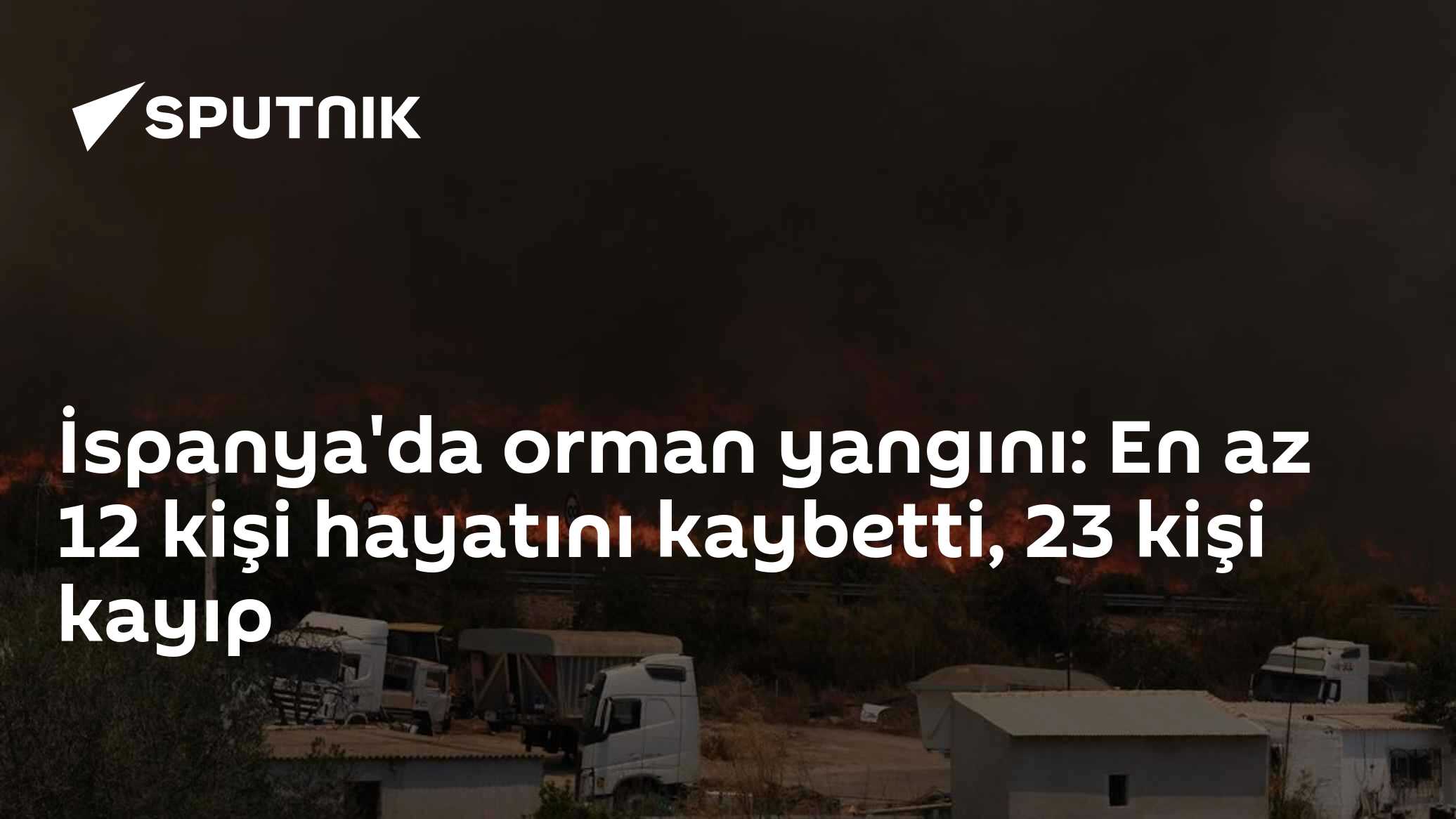 İspanya'da orman yangını: En az 12 kişi hayatını kaybetti, 23 kişi kayıp