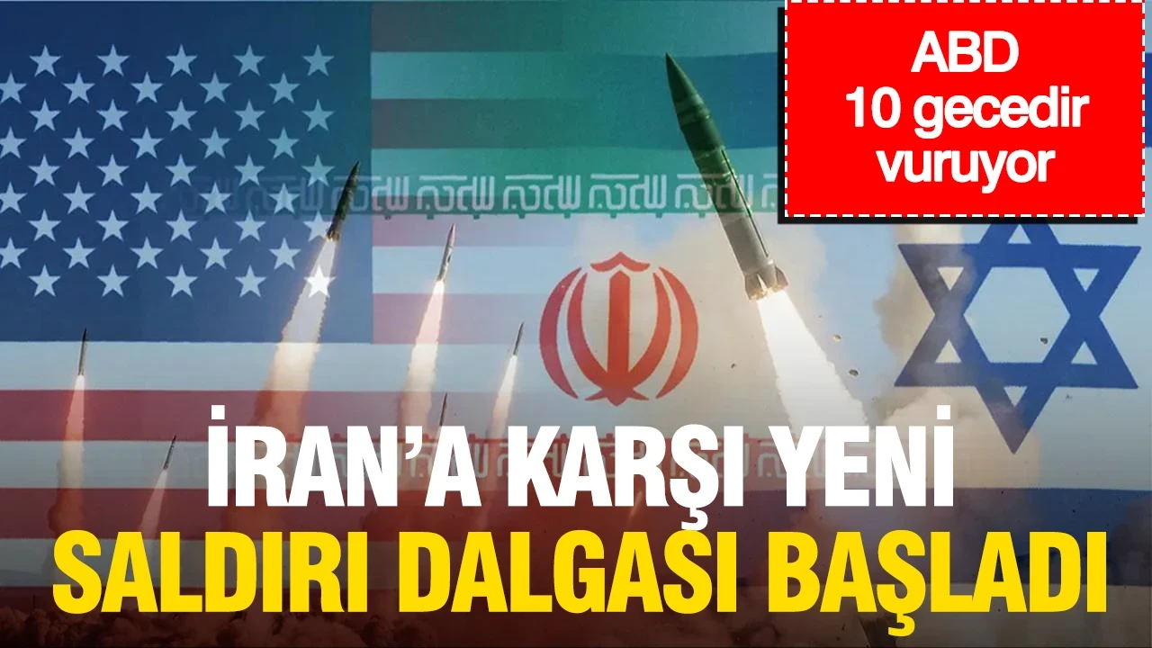 ABD ordusu, İran'a yönelik yeni bir saldırı dalgası başlattığını duyurdu