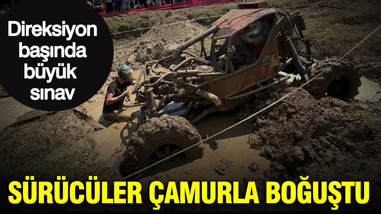 Sürücüler çamurla boğuştu: Direksiyon başında büyük sınav