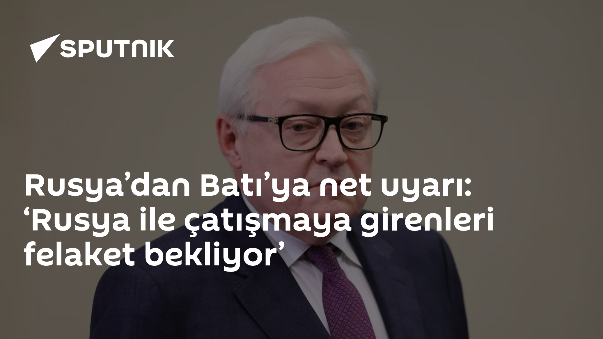 Rusya’dan Batı’ya net uyarı: ‘Rusya ile çatışmaya girenleri felaket bekliyor’