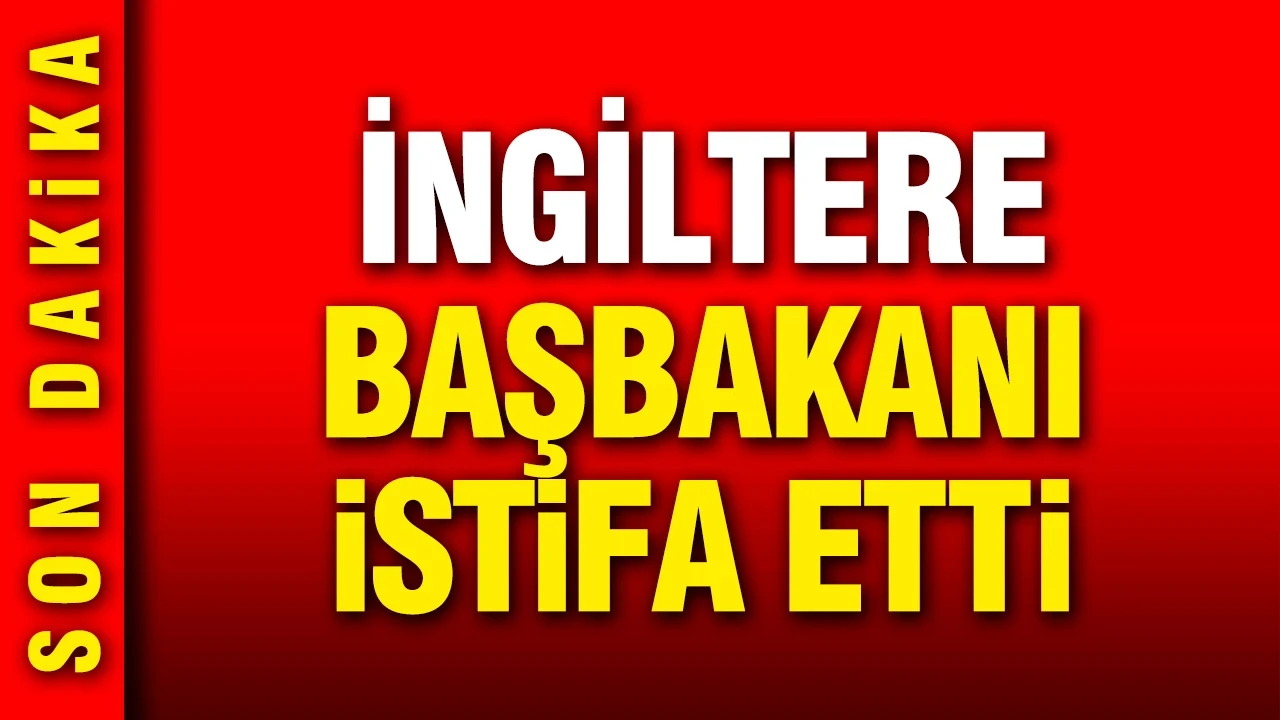 İngiltere Başbakanı Starmer istifa etti