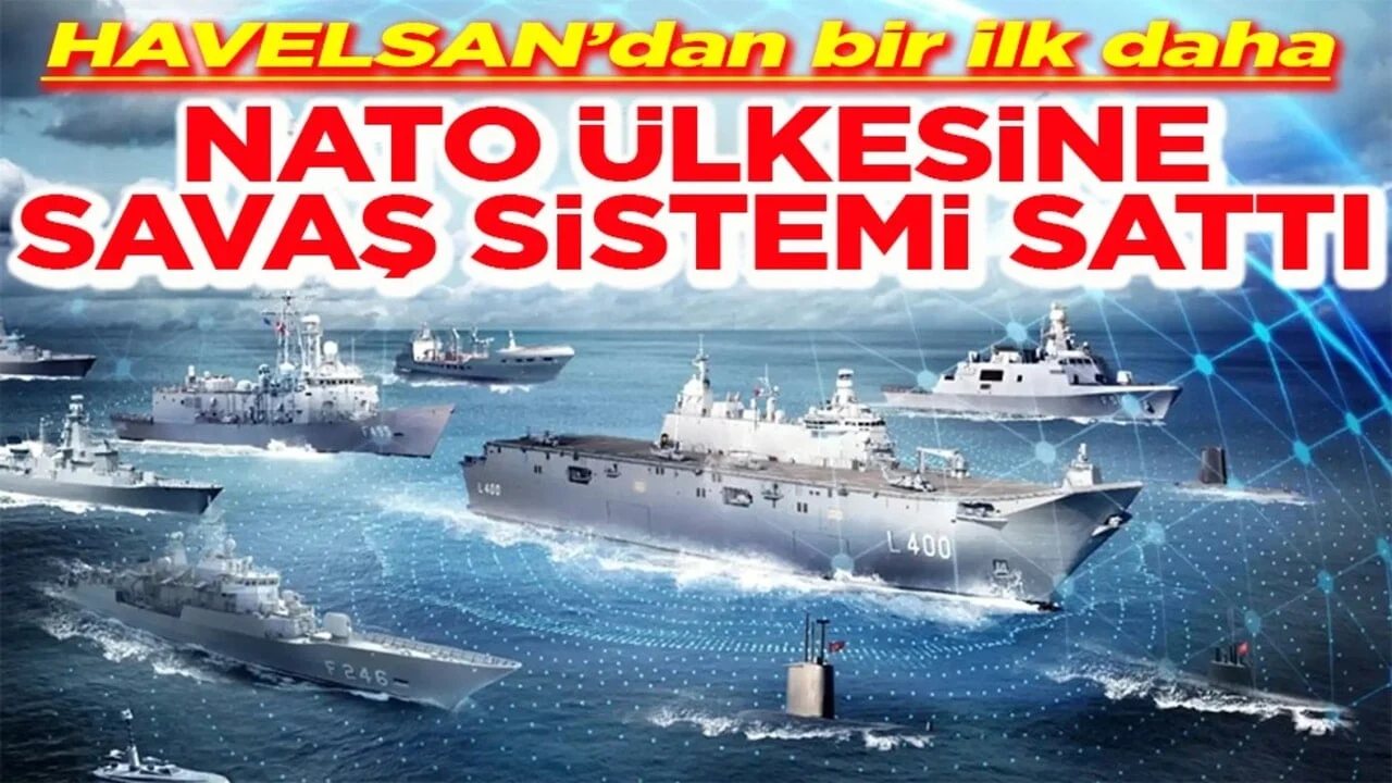 HAVELSAN’dan bir ilk daha NATO ülkesine savaş sistemi sattı