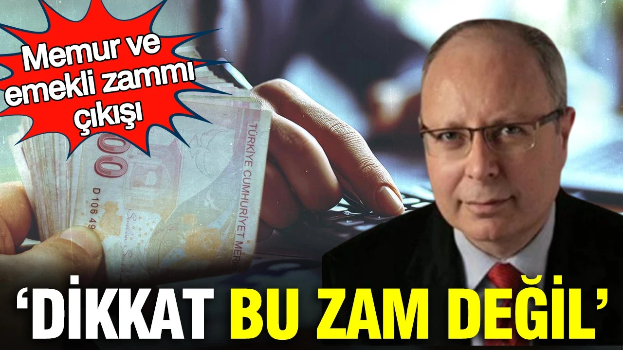 Memur ve emekli zammı çıkışı: 'Dikkat bu zam değil enflasyon farkı'