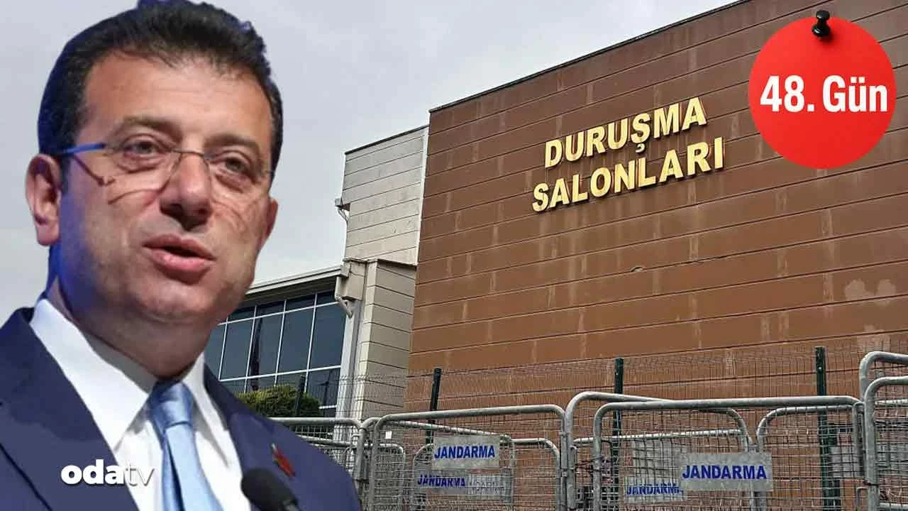 İBB davası 48. gün