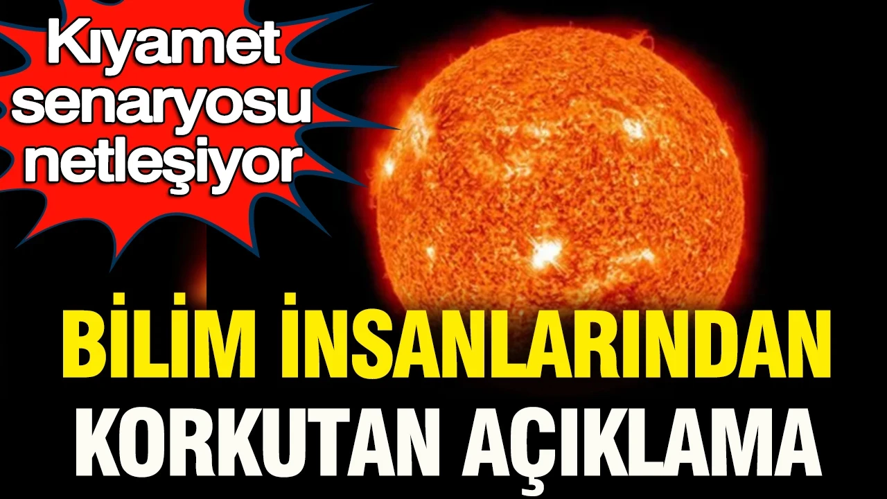 Kıyamet senaryosu netleşiyor: Bilim insanlarından korkutan 'Dünya' açıklaması